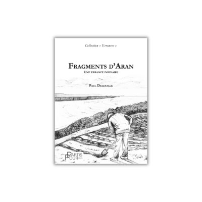 Fragments d'Aran de Paul Delesalle aux éditions Partis Pour